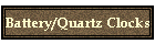Battery/Quartz Clocks